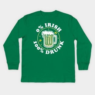 0% Irish 100% Drunk Saint Patricks Day Funny Beer Drinking Kids Long Sleeve T-Shirt